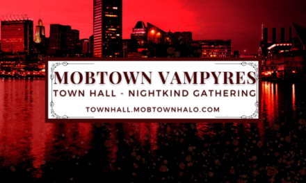 The Mobtown Vampyre’s Town Hall – Baltimore’s Nightkind Community Gathering
